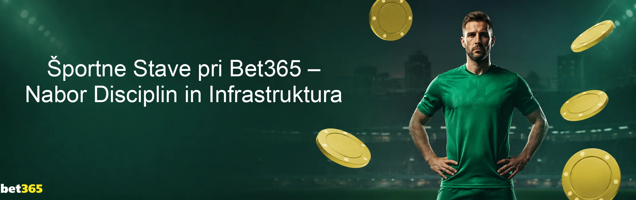 Športne Stave pri Bet365 – Nabor Disciplin in Infrastruktura Športne Stave pri Bet365 – Nabor Disciplin in Infrastruktura